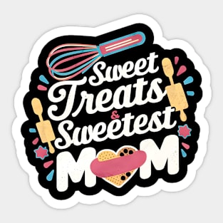 Sweet treats And Sweetest Mom | Mother's day | MOM lover gifts Sticker